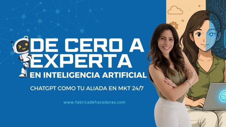 De cero a experta en Inteligencia artificial – CHATGPT COMO TU ALIADA EN MKT 24/7